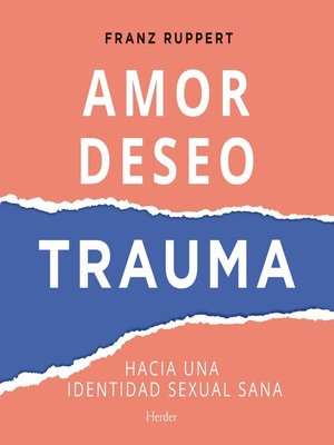 cover image of Amor, deseo, trauma